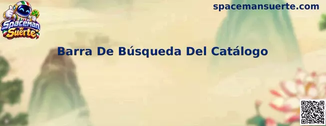 Barra De Búsqueda Del Catálogo en Spaceman Suerte