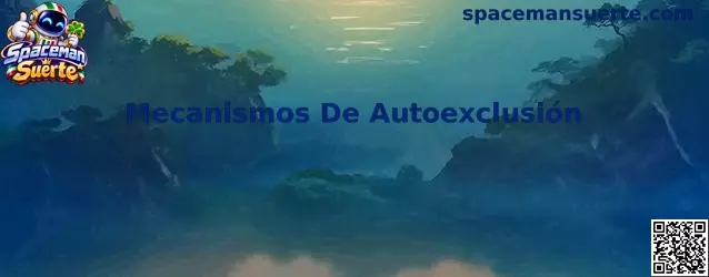 Guía informativa sobre mecanismos de autoexclusión y juego responsable