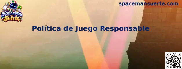 Política de juego responsable de Spaceman Suerte
