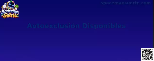 Guía de Spaceman Suerte sobre autoexclusión y juego responsable