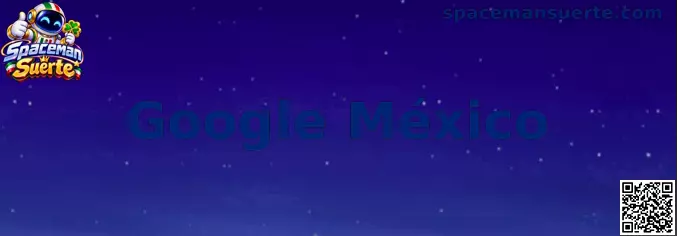Guía de búsqueda segura de Spaceman Suerte en Google México