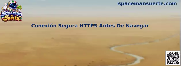 Guía de Spaceman Suerte para comprobar una conexión HTTPS segura antes de navegar