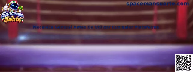 Mecánica General Antes De Utilizar Cualquier Plataforma en Spaceman Suerte